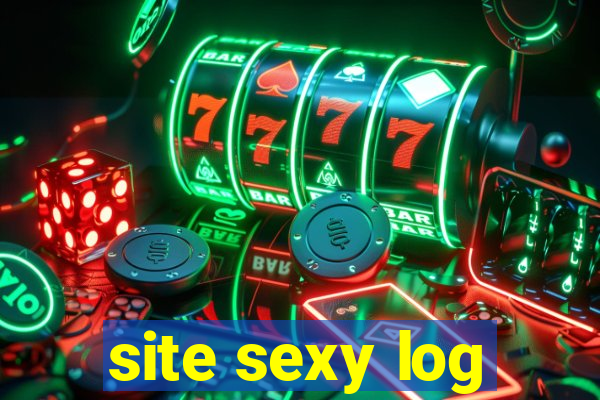 site sexy log